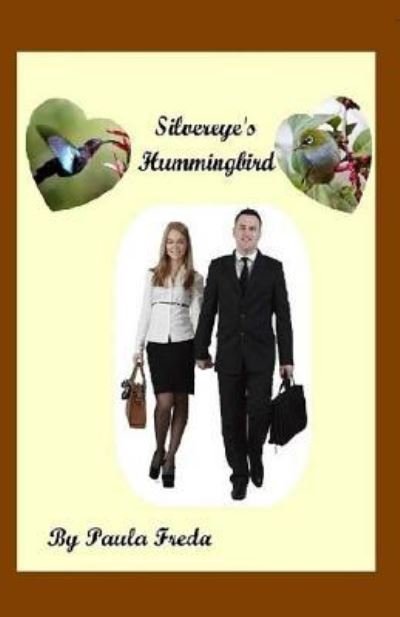 Cover for Paula Freda · Silvereye's Hummingbird (Carol's Story) (Paperback Book) (2016)