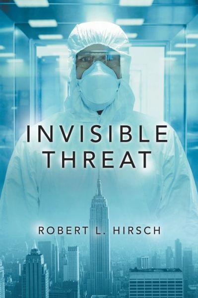 Cover for Robert Hirsch · Invisible Threat (Paperback Book) (2020)