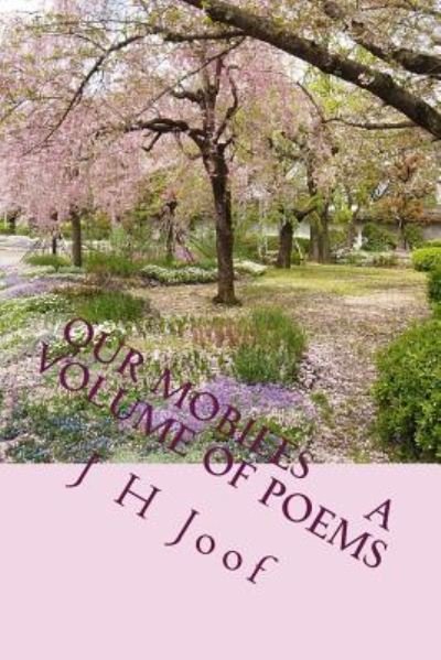Cover for MR J H Joof · Our Mobiles a Volume of Poems (Paperback Bog) (2016)