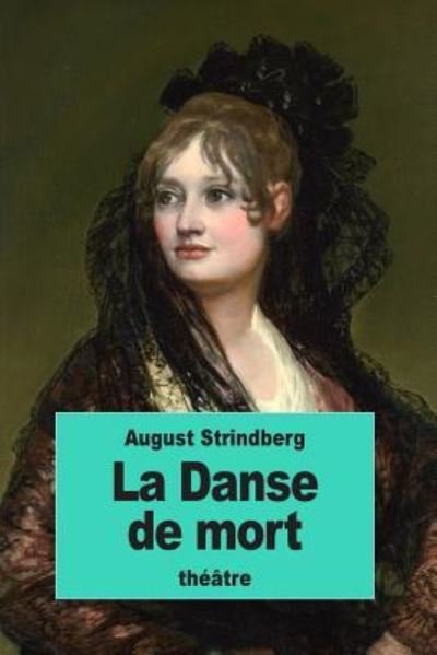 Cover for August Strindberg · La Danse de mort (Paperback Bog) (2016)