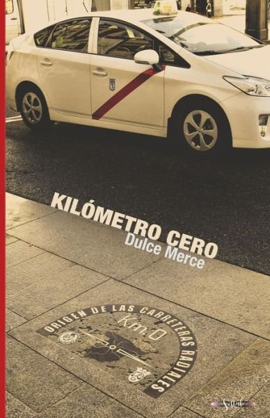 Cover for Dulce Merce · Kilometro Cero (Paperback Bog) (2016)