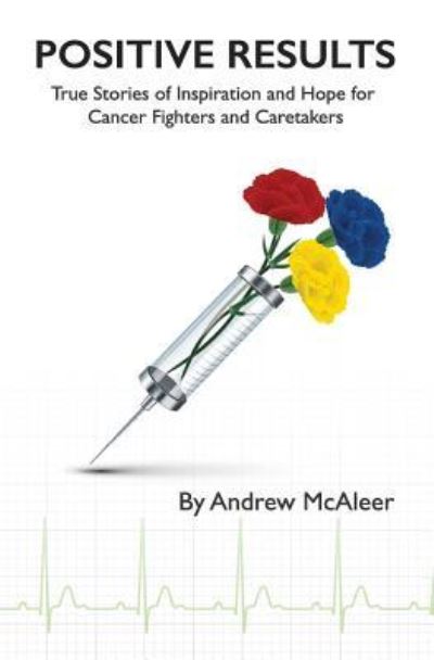 Cover for Andrew McAleer · Positive Results (Paperback Book) (2017)