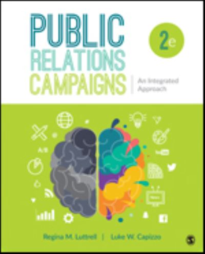 Cover for Luttrell, Regina M. (Syracuse University, New York, USA) · Public Relations Campaigns: An Integrated Approach (Paperback Bog) [2 Revised edition] (2021)