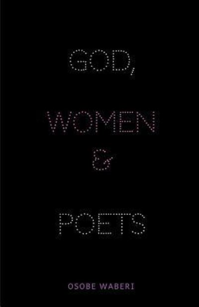 Cover for Osobe Waberi · God, Women &amp; Poets (Paperback Book) (2019)