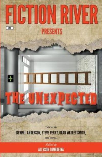 Cover for Fiction River · Fiction River Presents: The Unexpected (Volume 2) (Book) (2016)
