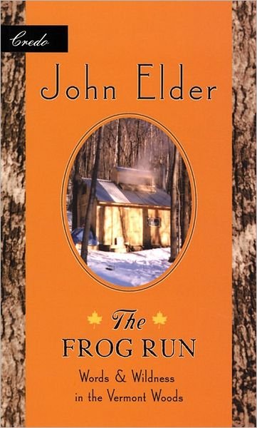 Cover for John Elder · The Frog Run: Words and Wildness in the Vermont Woods (Paperback Bog) (2002)