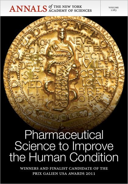 Cover for Nyas · Pharmaceutical Science to Improve the Human Condition: Prix Galien 2011, Volume 1263 - Annals of the New York Academy of Sciences (Paperback Book) (2012)