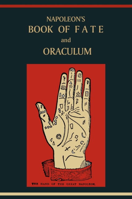 Cover for Anonymous · Napoleon's Book of Fate and Oraculum (Paperback Book) (2010)