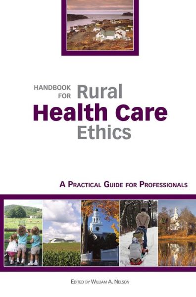 Cover for William A. Nelson · Handbook for Rural Health Care Ethics (Paperback Book) (2010)