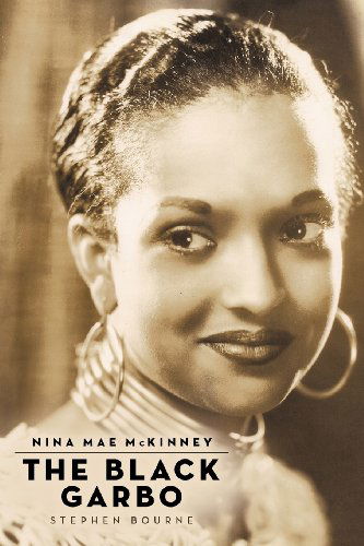 Nina Mae Mckinney: the Black Garbo - Stephen Bourne - Książki - BearManor Media - 9781593936587 - 14 października 2011