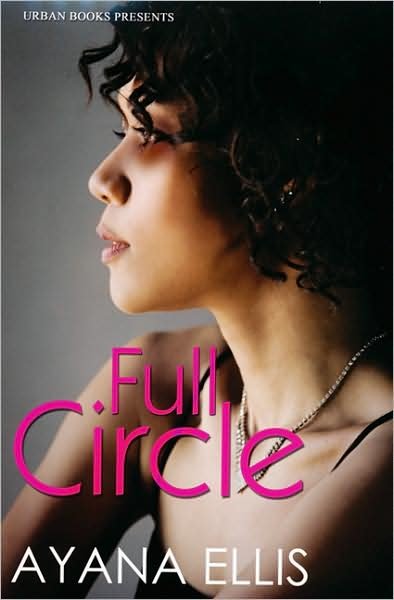 Cover for Ayana Ellis · Full Circle (Pocketbok) (2010)