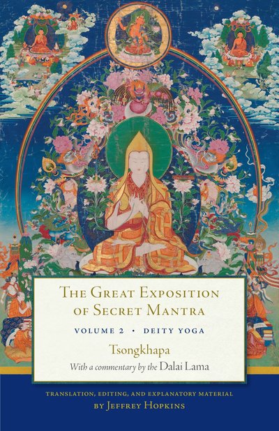 Cover for The Dalai Lama · The Great Exposition of Secret Mantra, Volume Two: Deity Yoga - Great Exposition of Secret Mantra (Paperback Book) (2017)