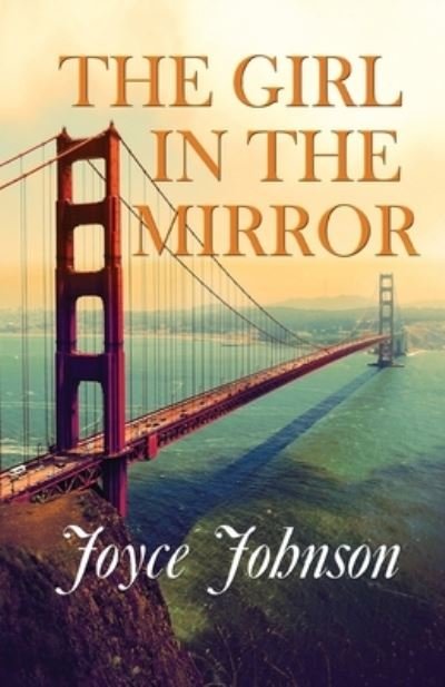 Cover for Joyce Johnson · The Girl in the Mirror (Paperback Bog) (2021)