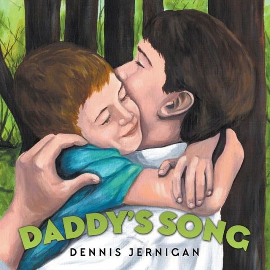 Cover for Dennis Jernigan · Daddy's Song (Taschenbuch) (2015)