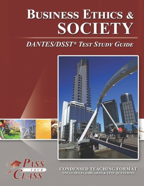 Cover for Passyourclass · Business Ethics and Society DANTES / DSST Test Study Guide (Paperback Book) (2020)