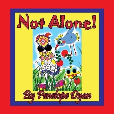 Cover for Penelope Dyan · Not Alone! (Paperback Book) (2020)