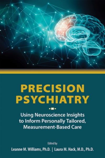 Cover for Precision Psychiatry: Using Neuroscience Insights to Inform Personally Tailored, Measurement-Based Care (Paperback Bog) (2021)