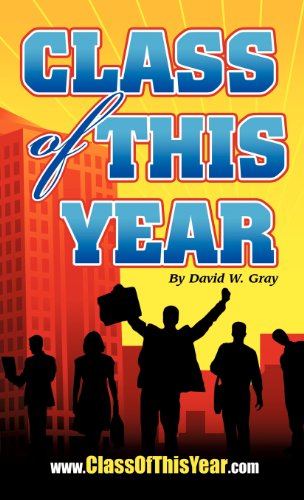 Cover for David W. Gray · Class of This Year (Hardcover Book) (2012)