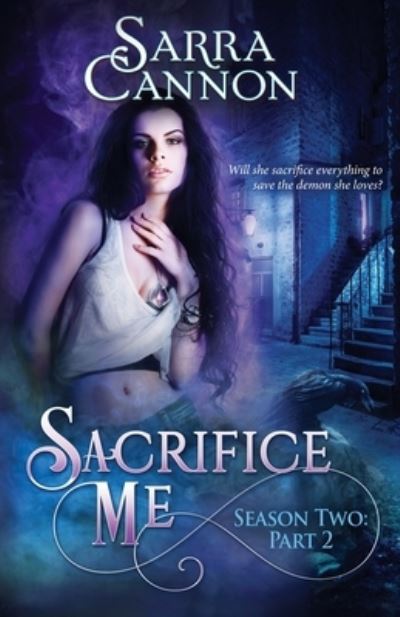 Cover for Sarra Cannon · Sacrifice Me, Season Two (Taschenbuch) (2018)