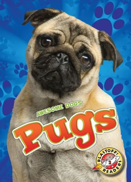 Cover for Kari Schuetz · Pugs - Awesome Dogs (Hardcover Book) (2017)