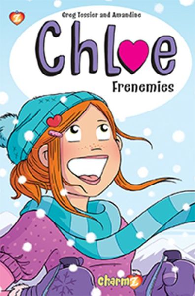 Chloe Vol. 3: Frenemies - Greg Tessier - Kirjat - Papercutz - 9781629918587 - tiistai 6. maaliskuuta 2018