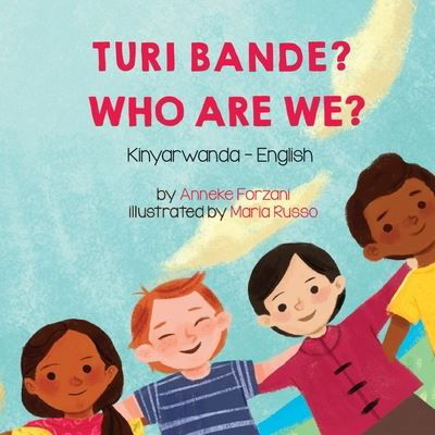 Cover for Anneke Forzani · Who Are We? (Kinyarwanda-English) (Book) (2022)
