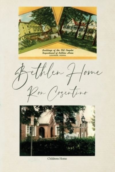 Ron Cosentino · Bethlen Home (Paperback Book) (2022)