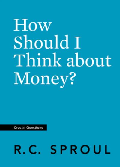 Cover for R. C. Sproul · How Should I Think about Money? (Paperback Book) (2019)