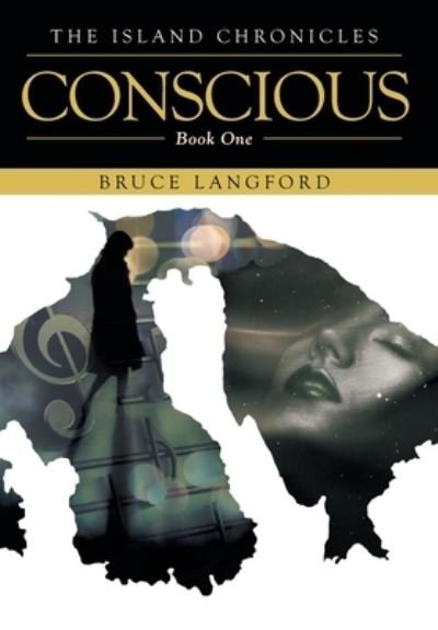 Bruce Langford · Conscious: Book One (Hardcover bog) (2020)