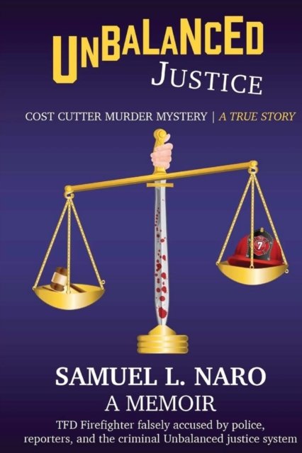 Cover for Samuel L Naro · Unbalanced Justice (Paperback Book) (2020)