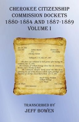 Cover for Jeff Bowen · Cherokee Citizenship Commission Dockets Volume I (Taschenbuch) (2020)