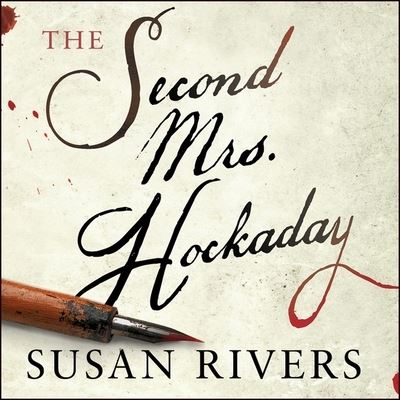 The Second Mrs. Hockaday - Susan Rivers - Muzyka - HIGHBRIDGE AUDIO - 9781665149587 - 10 stycznia 2017