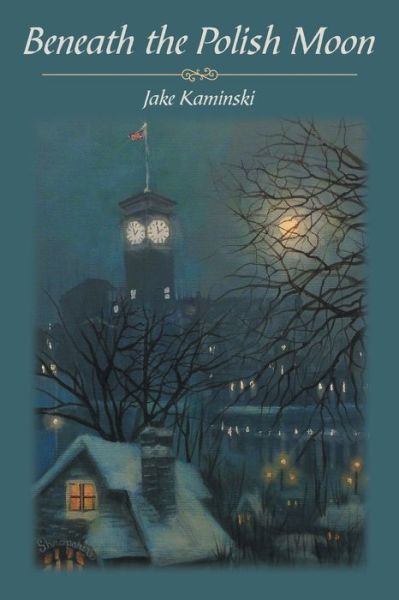 Cover for Jake Kaminski · Beneath the Polish Moon (Paperback Book) (2022)