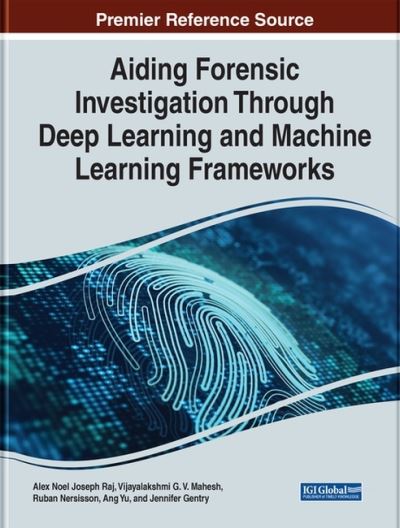 Cover for Aiding Forensic Investigation Through Deep Learning and Machine Learning Frameworks (Hardcover Book) (2022)