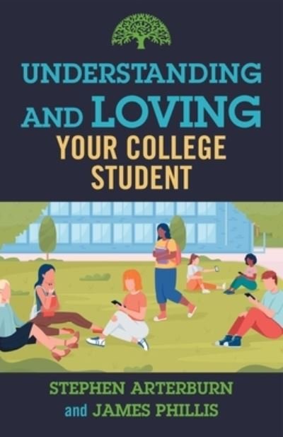 Cover for Stephen Arterburn · Understanding and Loving Your College Student - Understanding and Loving Series (Paperback Bog) (2023)
