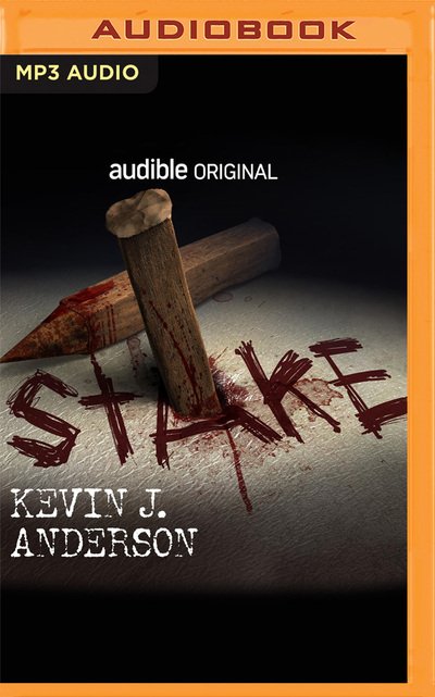 Cover for Kevin J. Anderson · Stake (CD) (2020)