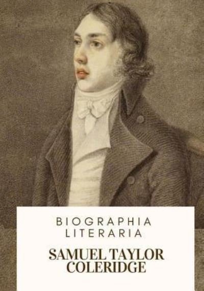 Cover for Samuel Taylor Coleridge · Biographia Literaria (Pocketbok) (2018)