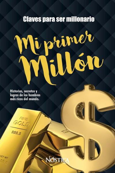 Cover for Nostica Editorial · Mi Primer Millon (Taschenbuch) (2018)