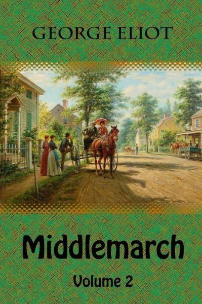 Cover for George Eliot · Middlemarch Volume 2 (Paperback Book) (2018)