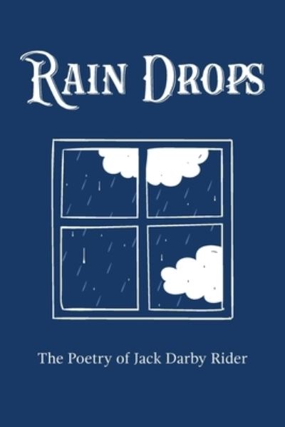 Cover for Jack Darby Rider · Rain Drops (Paperback Book) (2021)