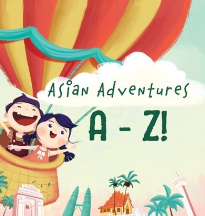 Cover for Yobe Qiu · Asian Adventures A-Z (Book) (2022)