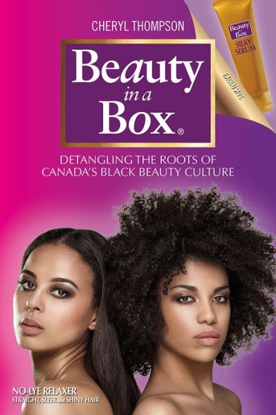 Cover for Cheryl Thompson · Beauty in a Box: Detangling the Roots of Canada's Black Beauty Culture (Paperback Book) (2019)