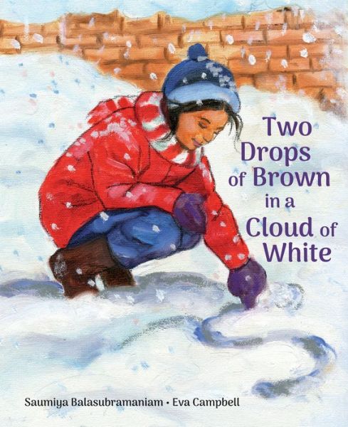 Cover for Saumiya Balasubramaniam · Two Drops of Brown in a Cloud of White (Book) (2020)