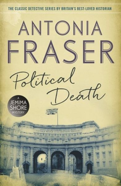 Cover for Lady Antonia Fraser · Political Death: A Jemima Shore Mystery - Jemima Shore (Paperback Book) (2015)