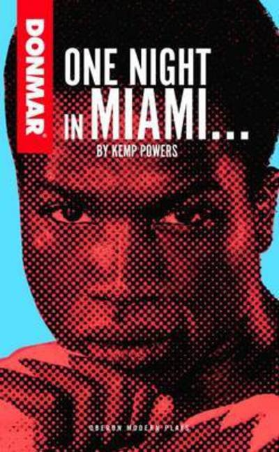 Cover for Powers, Kemp (Author) · One Night in Miami - Oberon Modern Plays (Taschenbuch) (2017)
