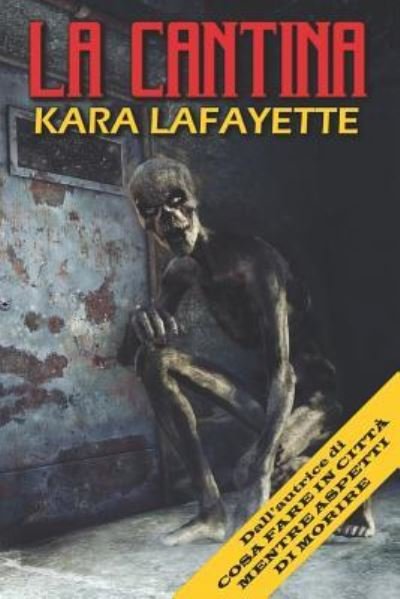 Kara Lafayette · La Cantina (Paperback Bog) (2018)