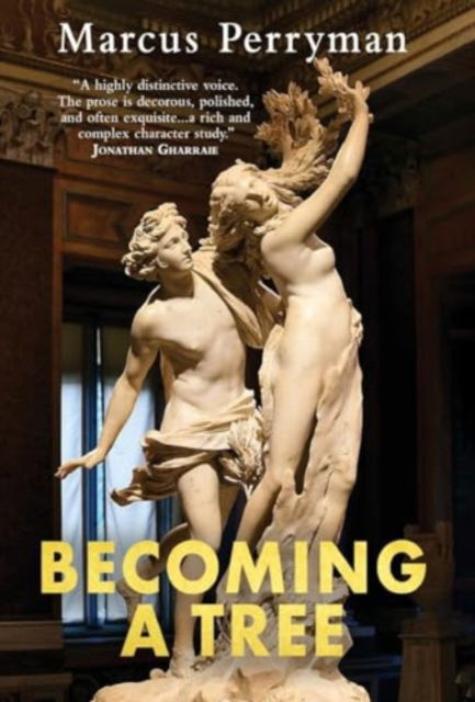 Becoming a Tree - Marcus Perryman - Books - New Generation Publishing - 9781835630587 - October 30, 2023