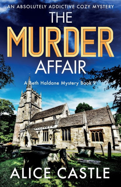 Cover for Alice Castle · The Murder Affair: An absolutely addictive cozy mystery - A Beth Haldane Mystery (Paperback Book) (2023)