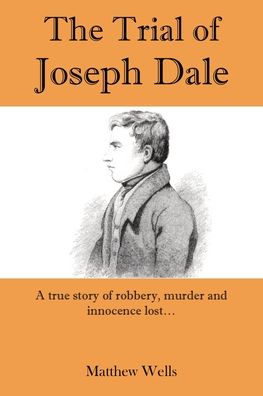 Cover for Matthew Wells · The Trial of Joseph Dale (Paperback Book) (2019)