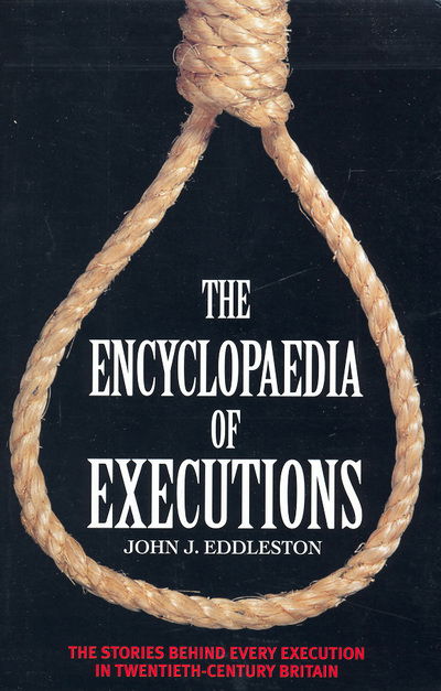 Cover for John J. Eddleston · The Encyclopaedia of Executions (Paperback Book) (2004)